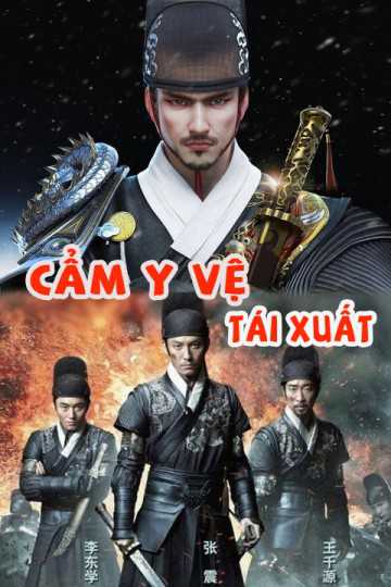 Xem phim Cẩm Y Vệ Tái Xuất Vietsub HD