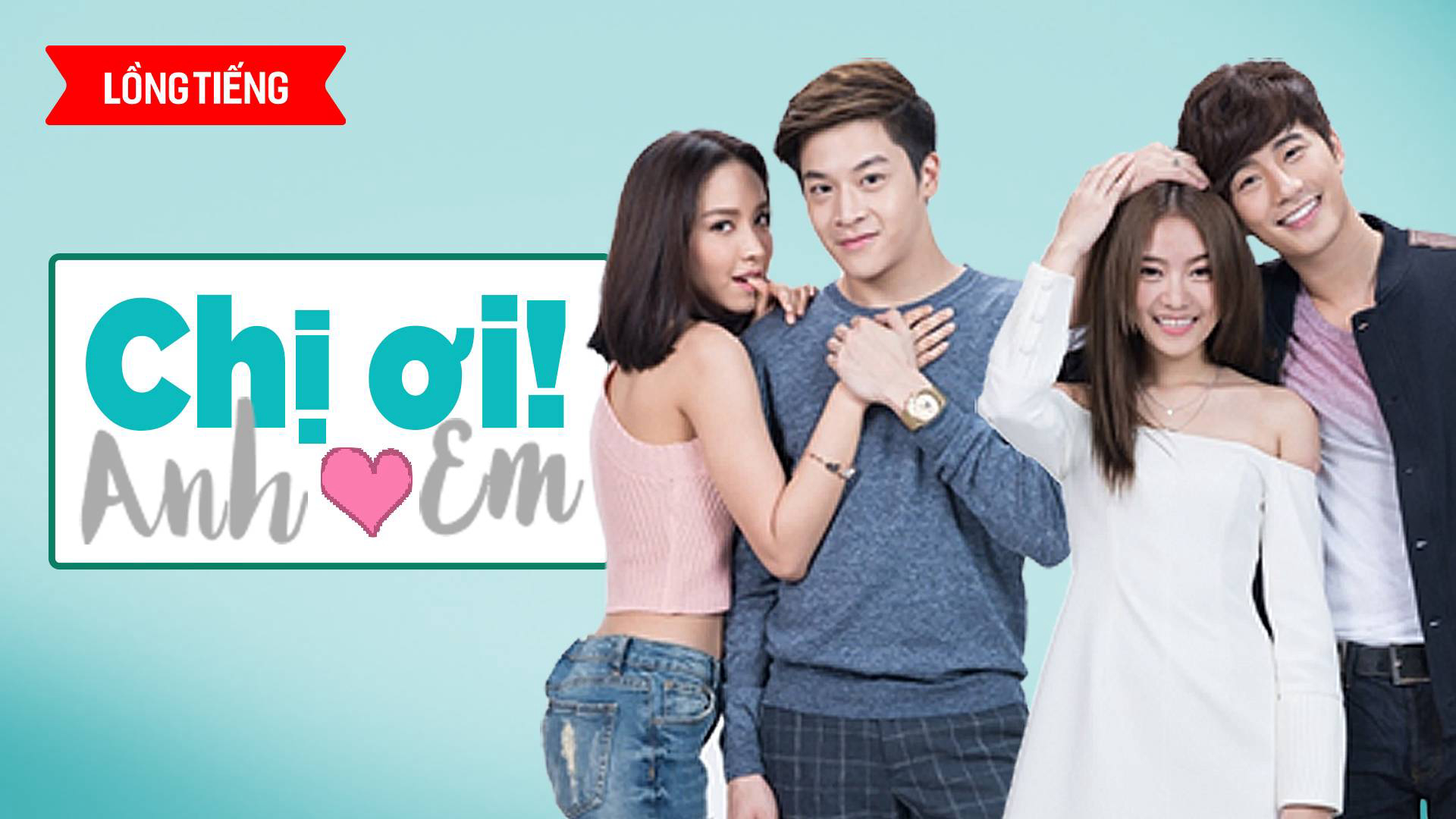 Xem phim Chị Ơi, Anh Yêu Em Vietsub HD