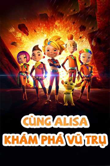 Xem phim Cùng Alisa Khám Phá Vũ Trụ Vietsub HD