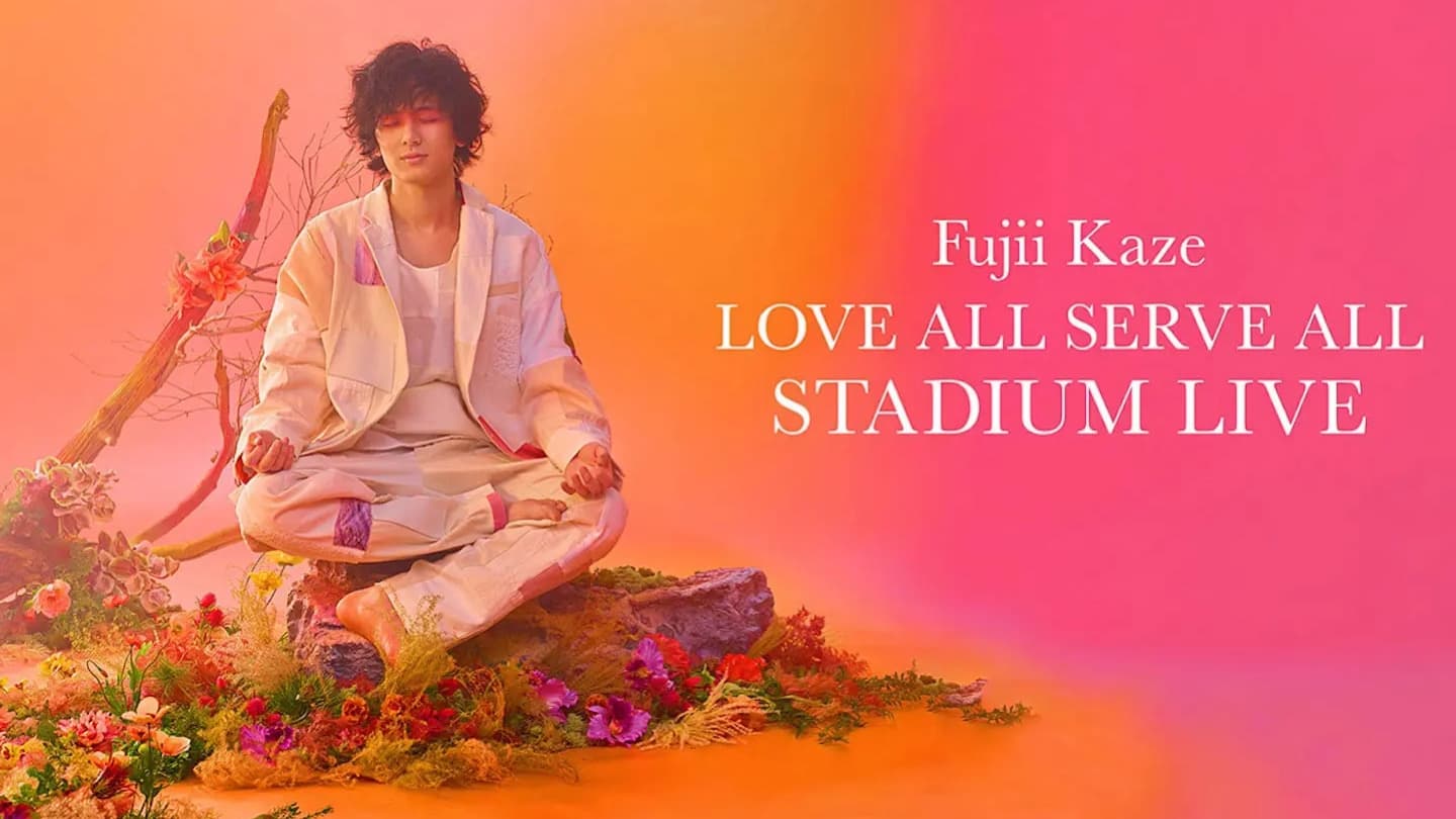 Xem phim Fujii Kaze Love All Serve All Stadium Live Vietsub HD