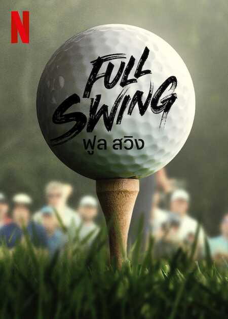 Xem phim Full Swing: Những tay golf chuyên nghiệp Vietsub HD