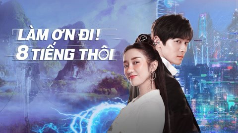 Xem phim Làm Ơn! 8 Tiếng Thôi Vietsub HD