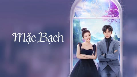 Xem phim Mặc Bạch Vietsub HD