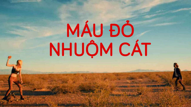 Xem phim Máu Đỏ Nhuộm Cát Vietsub HD