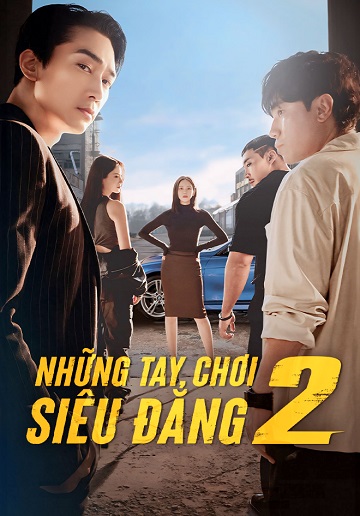 Xem phim Những Tay Chơi Siêu Đẳng (Phần 2) Vietsub HD