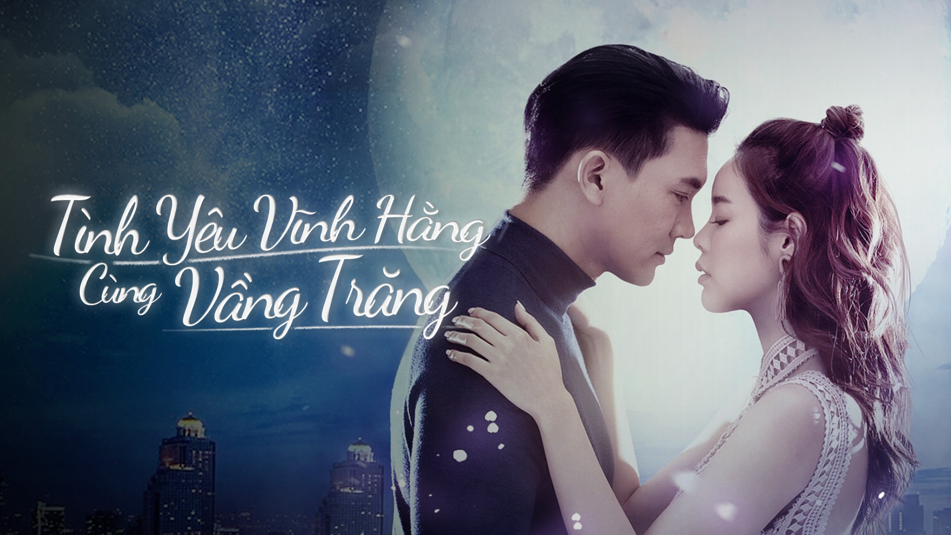 Xem phim Tình Yêu Vĩnh Hằng Cùng Vầng Trăng Vietsub HD
