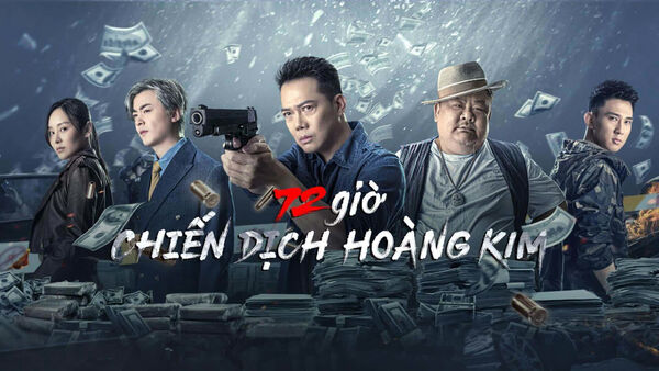 Poster phim 72 giờ: Chiến Dịch Hoàng Kim