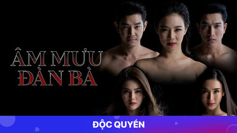 Hình ảnh tập 1 Âm Mưu Đàn Bà