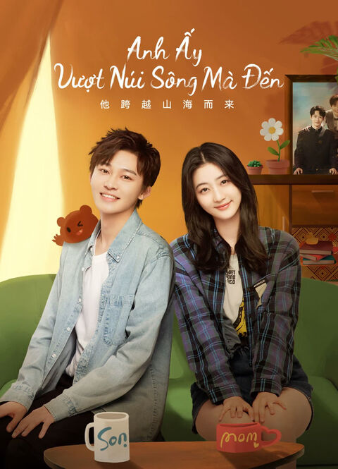 Hình ảnh tập 2 Anh Ấy Vượt Núi Sông Mà Đến