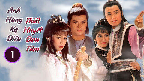 Hình ảnh tập 1 Anh Hùng Xạ Điêu (1983)