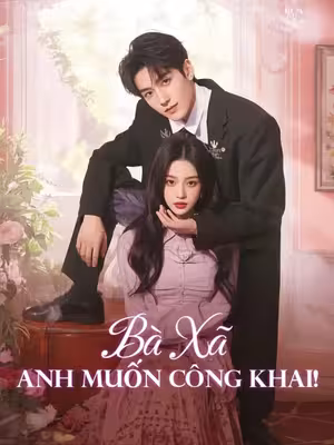 Bà Xã, Anh Muốn Công Khai!