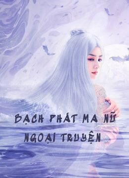 Hình ảnh phim Bạch Phát Ma Nữ Ngoại Truyện