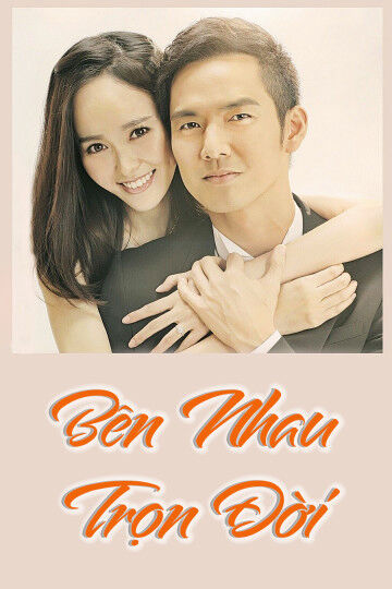 Tập 1 phim Bên Nhau Trọn Đời