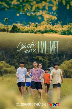 Cách em 1 milimet