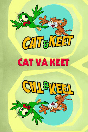 Tập 1 phim Cat Và Keet