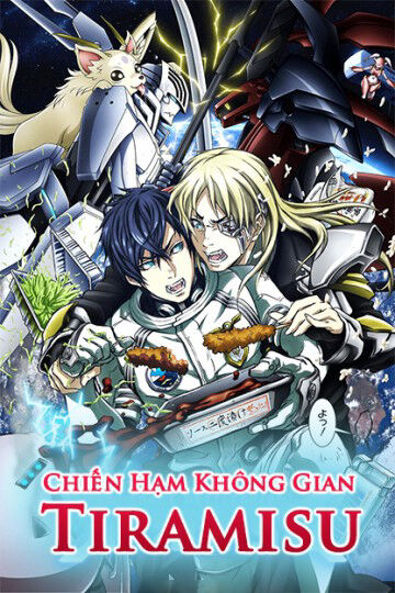 Tập 1 phim Chiến Hạm Không Gian Tiramisu