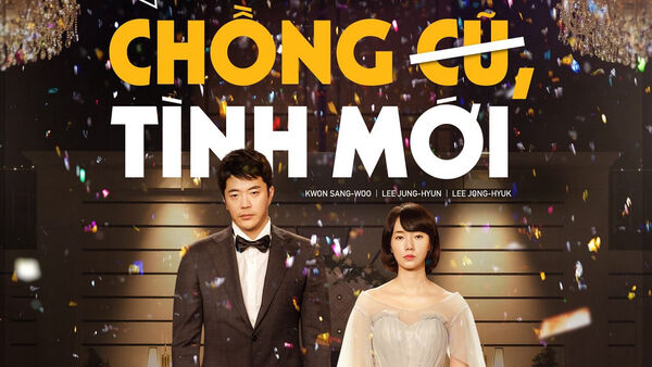 Poster phim Chồng Cũ Tình Mới
