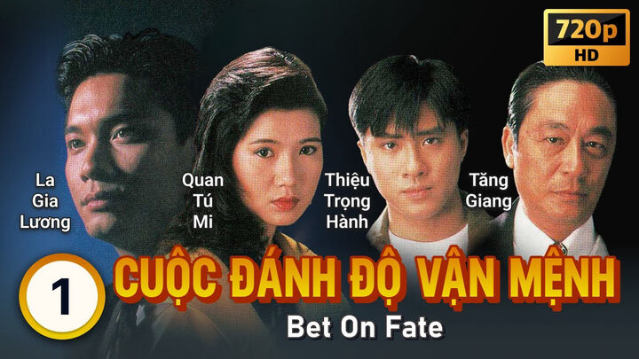 Tập 2 phim Cuộc Đánh Độ Vận Mệnh