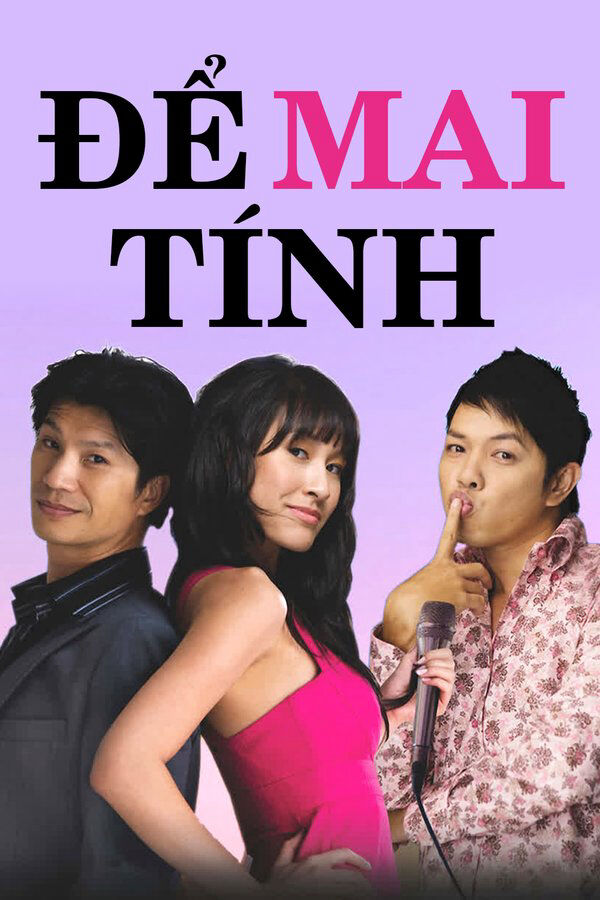 Hình ảnh phim Để Mai tính