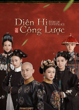 Hình ảnh phim Diên Hy Công Lược