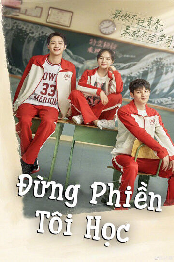 Tập 1 phim Đừng Phiền Tôi Học