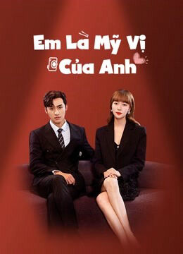 Hình ảnh phim Em Là Mỹ Vị Của Anh