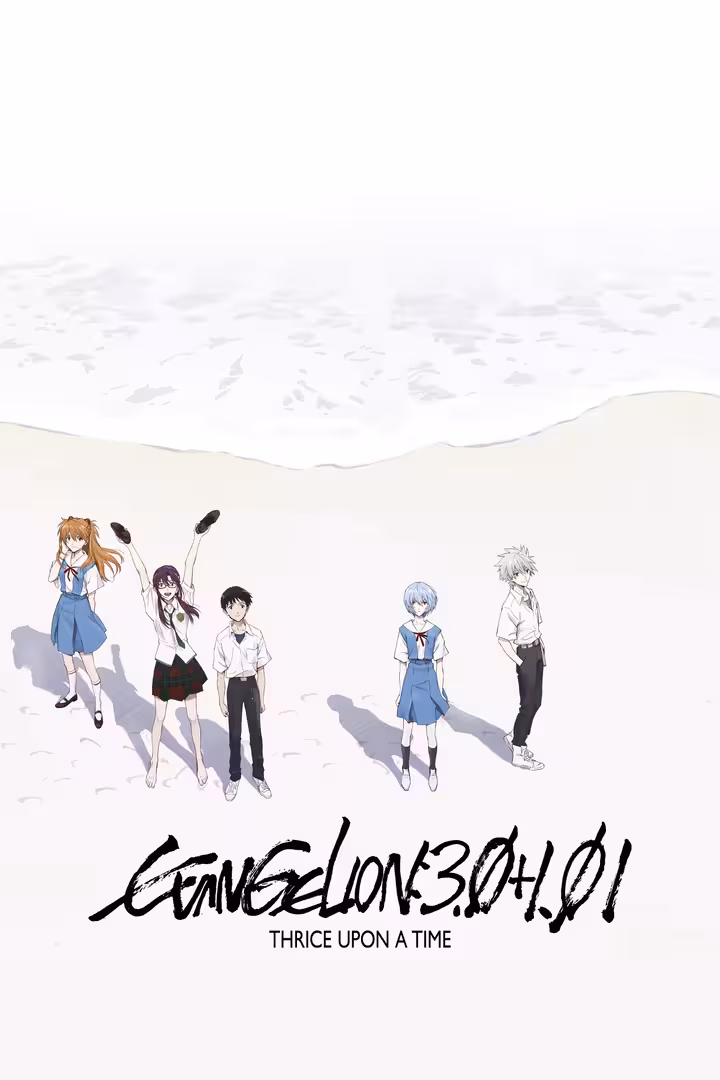 Tập 1 phim Evangelion: 3.0+1.01 Thrice Upon a Time