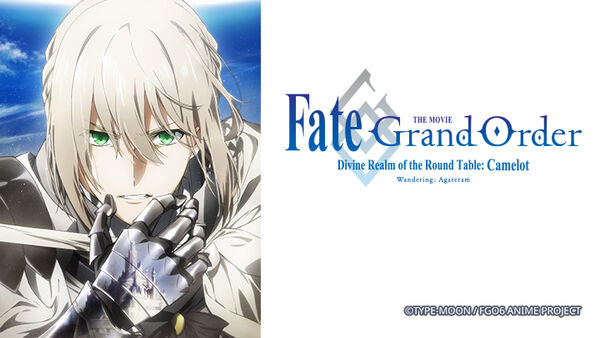 Poster phim Fate/Grand Order: Thánh địa bàn tròn Camelot: Tiền truyện: Wandering; Agateram
