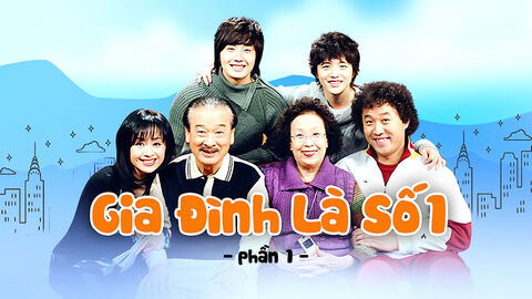 Hình ảnh tập 1 Gia Đình Là Số 1 (Phần 1)