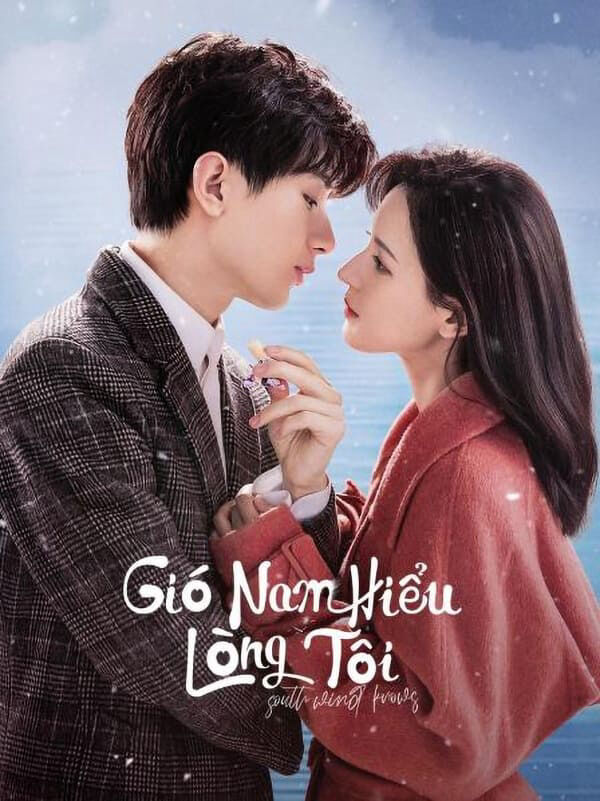 Tập 1 phim Gió Nam Hiểu Lòng Tôi