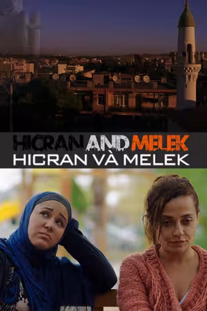 Hicran Và Melek
