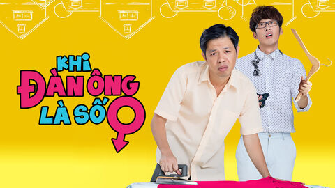 Hình ảnh tập 1 Khi Đàn Ông Là Số 0