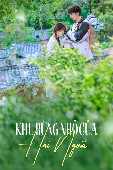 Hình ảnh phim Khu Rừng Nhỏ Của Hai Người