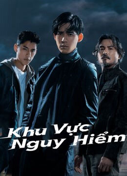 Hình ảnh phim Khu Vực Nguy Hiểm
