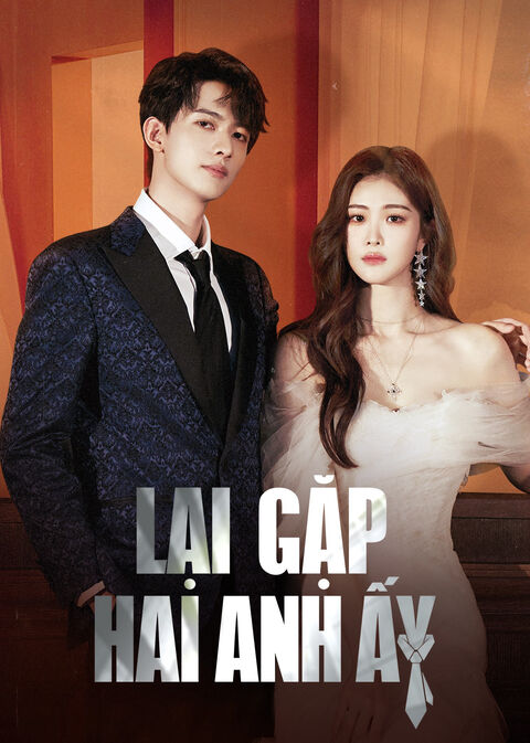 Hình ảnh tập 2 Lại Gặp Hai Anh Ấy