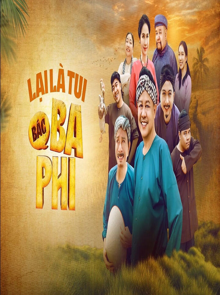 Tập 1 phim Lại Là Tui, Bác Ba Phi