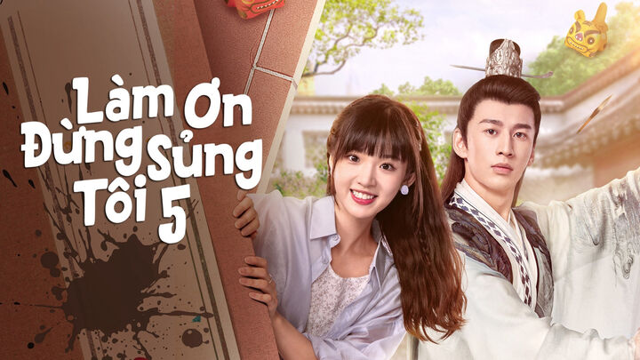 Tập 2 phim Làm Ơn Đừng Sủng Tôi Phần 5