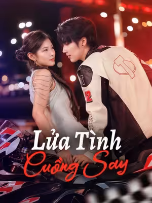 Lửa Tình Cuồng Say