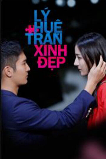Tập 1 phim Lý Huệ Trân Xinh Đẹp