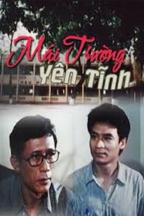 Poster phim Mái Trường Yên Tĩnh