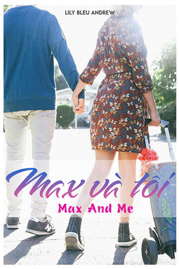 Hình ảnh phim Max và Tôi