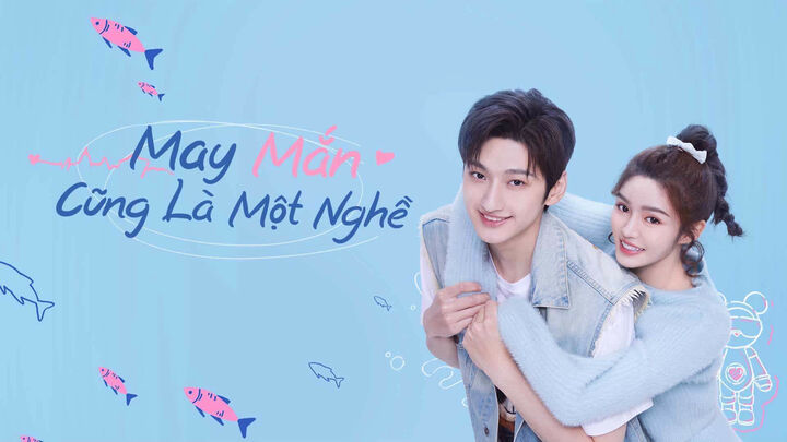 Tập 2 phim May Mắn Cũng Là Một Nghề