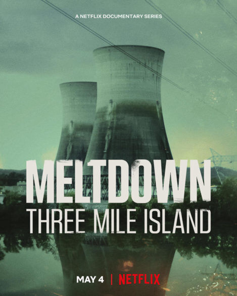 Hình ảnh phim Meltdown: Sự cố Three Mile Island