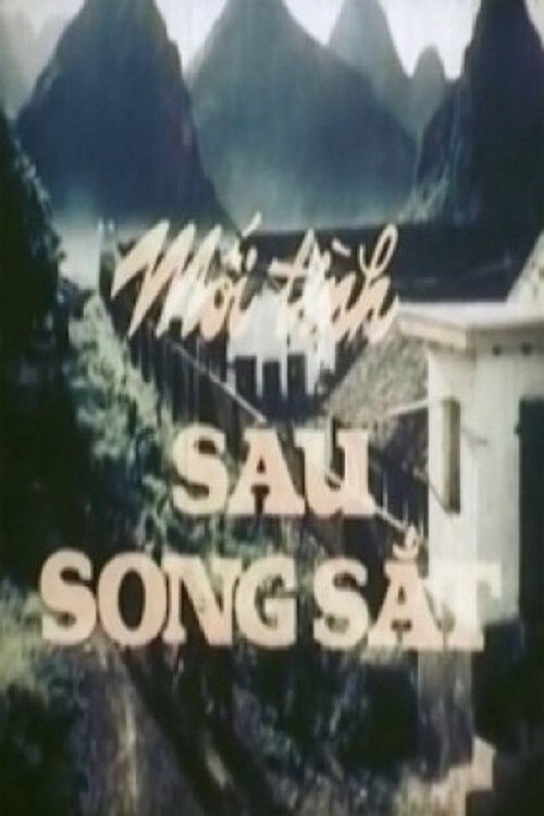 Hình ảnh phim Mối Tình Sau Song Sắt