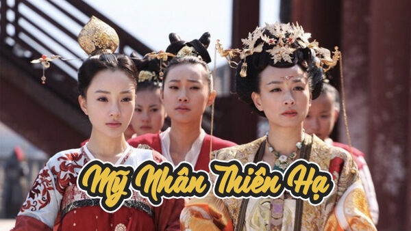 Poster phim Mỹ Nhân Thiên Hạ