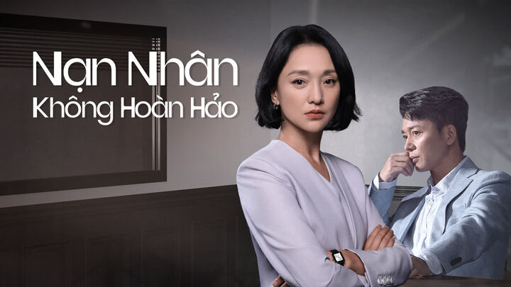 Tập 2 phim Nạn Nhân Không Hoàn Hảo