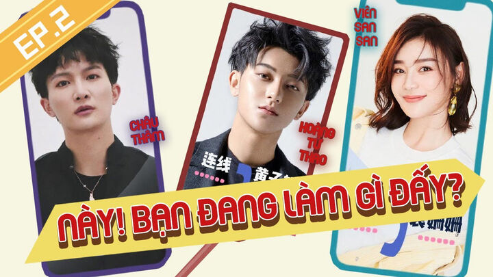 Tập 1 phim Này ! Bạn đang làm gì đấy?