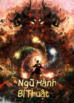 Hình ảnh phim Ngũ Hành Bí Thuật