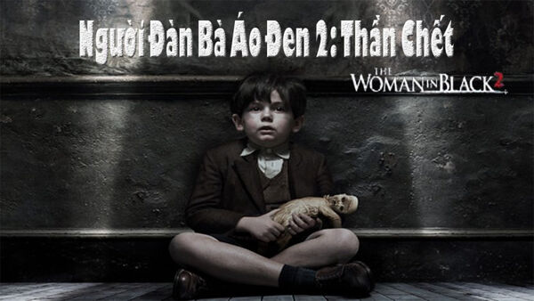 Poster phim Người Đàn Bà Áo Đen 2: Thần Chết