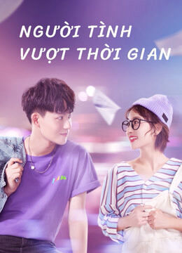 Hình ảnh tập 2 Người Tình Vượt Thời Gian